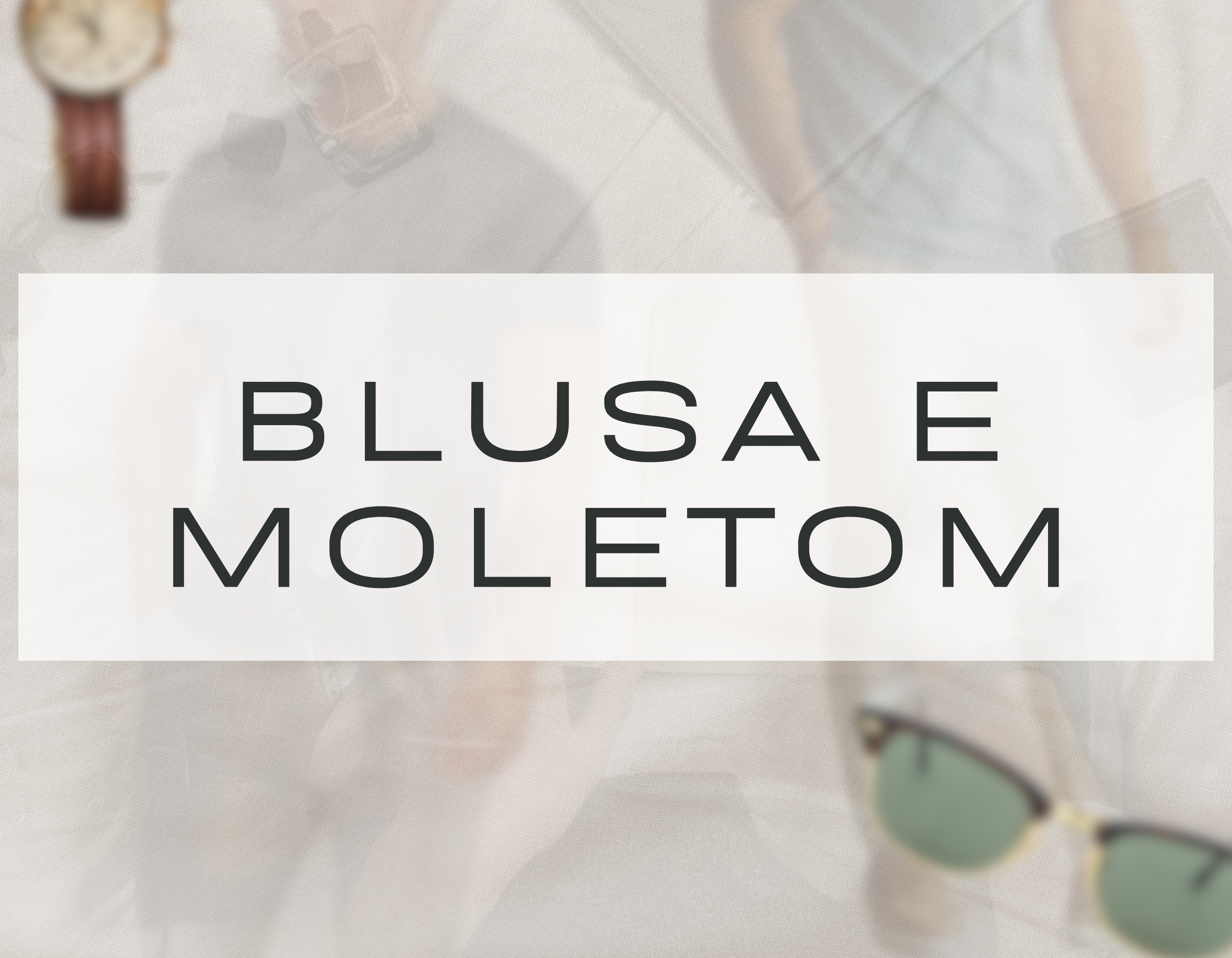 Blusa & Moletom